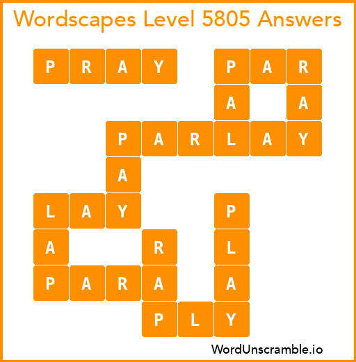 Wordscapes Level 5805 Answers