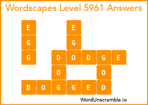 Wordscapes Level 5961 Answers